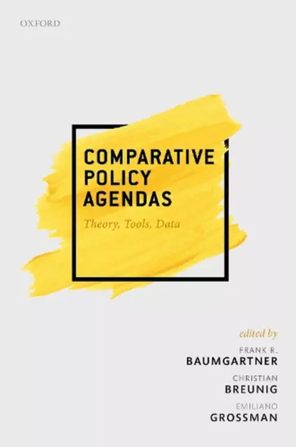 Comparative Policy Agendas: Theory, Tools, Data by Frank R. Baumgartner (English