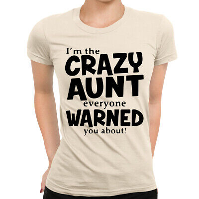 Crazy Aunt Funny Ladies T-Shirt | Screen Printed - Womens Top