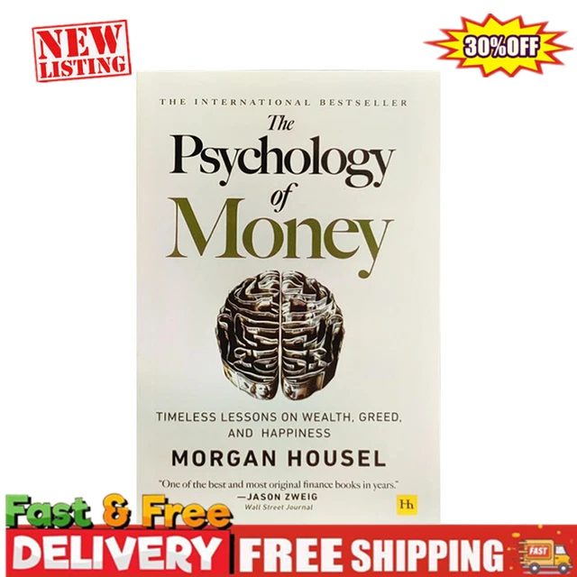 The Psychology Of Money By Morgan Housel - Timeless Lessons On Wealth (Hardcover)