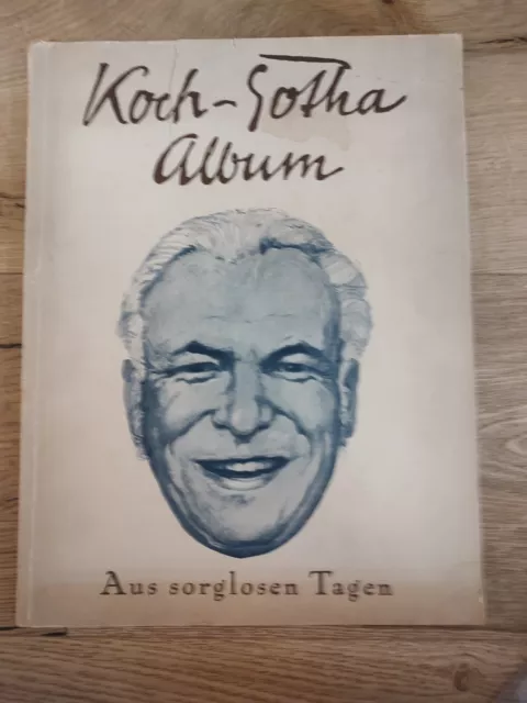 Humor: Koch-Gotha-Album. Aus sorglosen Tagen. 1926 Ullstein Berlin