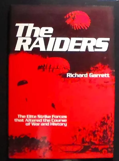 The Raiders:The Elite Strike Forces Garrett HB/DJ 1st Ed. Illustrated Fine/VG