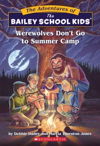 WEREWOLVES DON'T GO TO SUMMER CA , Dadey, Debbie