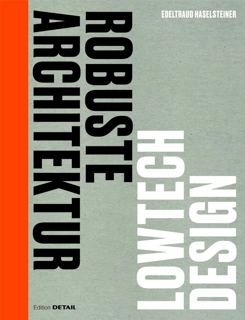 Robuste Architektur Edeltraud Haselsteiner