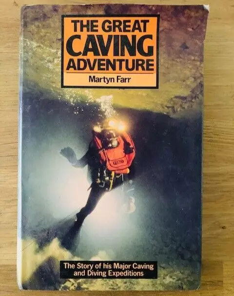 THE GREAT CAVING ADVENTURE by MARTYN FARR - H/B D/W - 1984 - £3.25 UK POST