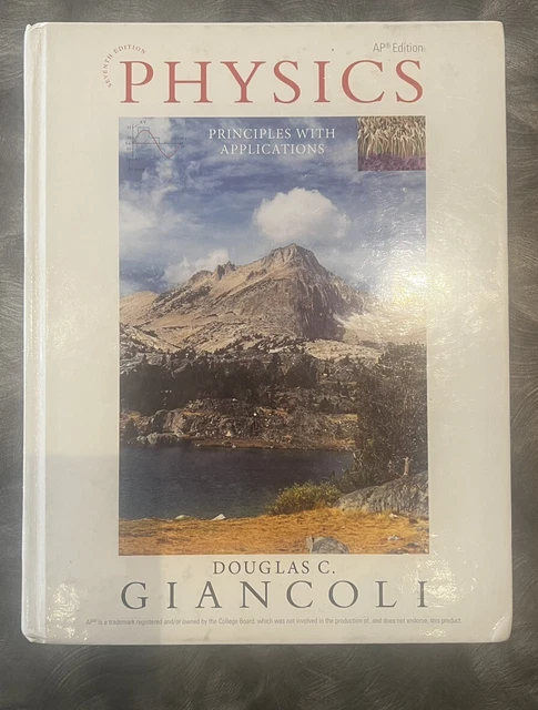Physics : Principles with Applications by Douglas C. Giancoli 7th - AP Edition