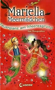 Mariella Meermädchen 05. Feuerglanz am Meeresgrund von M... | Buch | Zustand gut