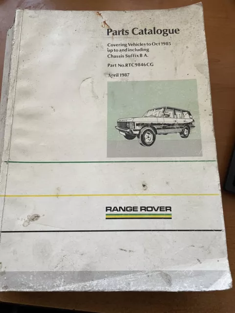 Range Rover Classic Parts Catalogue Covering Vehicles To OCT 1985 Print 1987