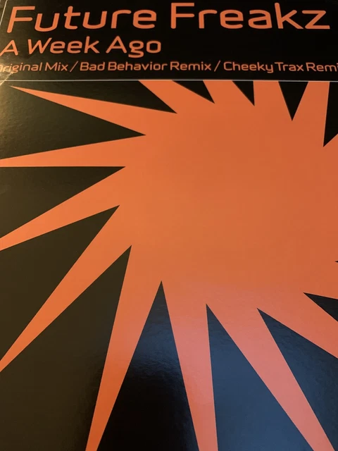 FUTURE FREAKS - A Week Ago - Bad Behaviour Cheeky Trax - Bounce Donk 12” Vinyl
