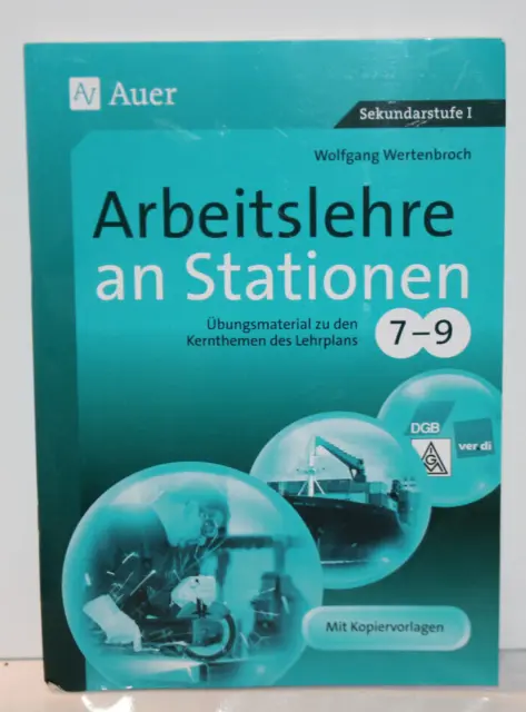 Arbeitslehre an Stationen 7-9 | Wolfgang Wertenbroch | Broschüre | 80 S. | 2022