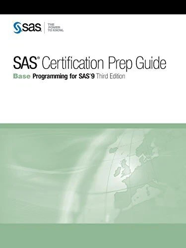 SAS CERTIFICATION PREP Guide: Base Programming for SAS 9, Fourth ...