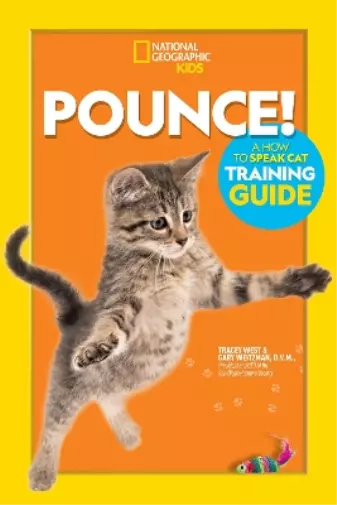 Gary Weitzman Pounce! A How To Speak Cat Training Guide (Relié)