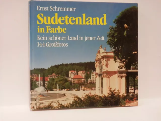 Sudetenland in Farbe, E.Schremmer, Kein schöner Land in jener Zeit, 144 Großfoto