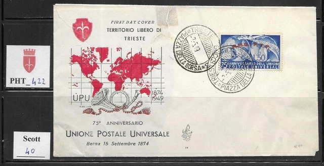 PHT_422. TRIESTE FTT. FDC Venetia w. 1949 75th ANNIVERSARIO UPU. Scott 40