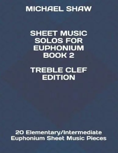 Michael Shaw Sheet Music Solos For Euphonium Book 2 Treble Clef Edition (Poche)