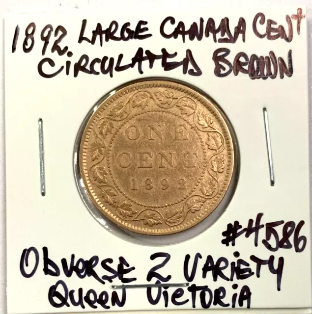 1892 Canada Large Cent Queen Victoria Circulated Brown Obverse 2 Variety Penny