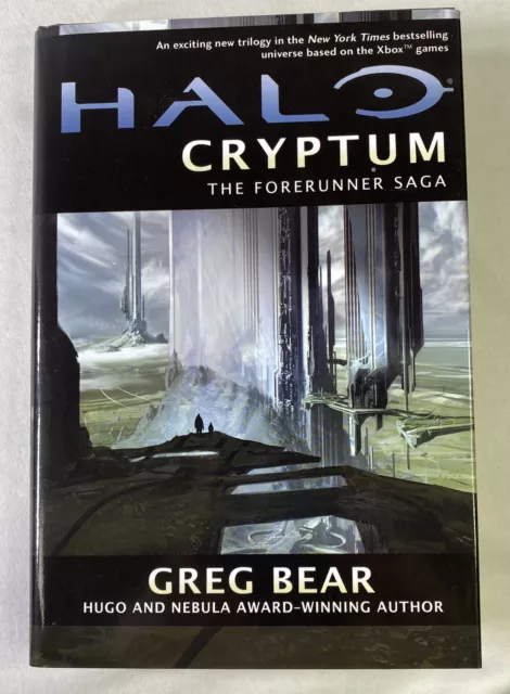 Halo Cryptic Forerunner Saga Greg Bear 2010 HC Sci-Fi Video Game Adaptation