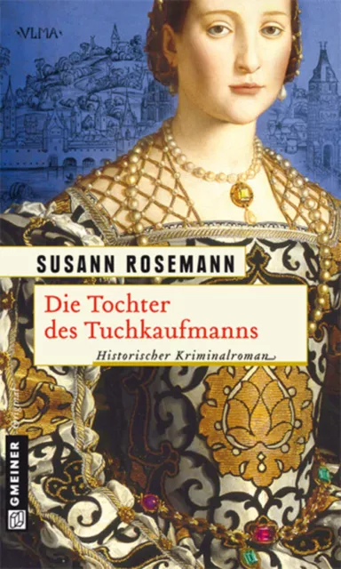 Susann Rosemann | Die Tochter des Tuchkaufmanns | Taschenbuch | Deutsch (2012)