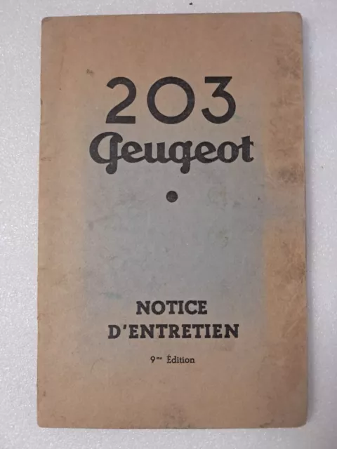 Rare Notice D'Entretient pour PEUGEOT 203 9ème édition en très bon état.