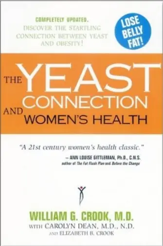 Carolyn Dean Elizabeth Crook William G.  Yeast Connection and Women's H (Poche)