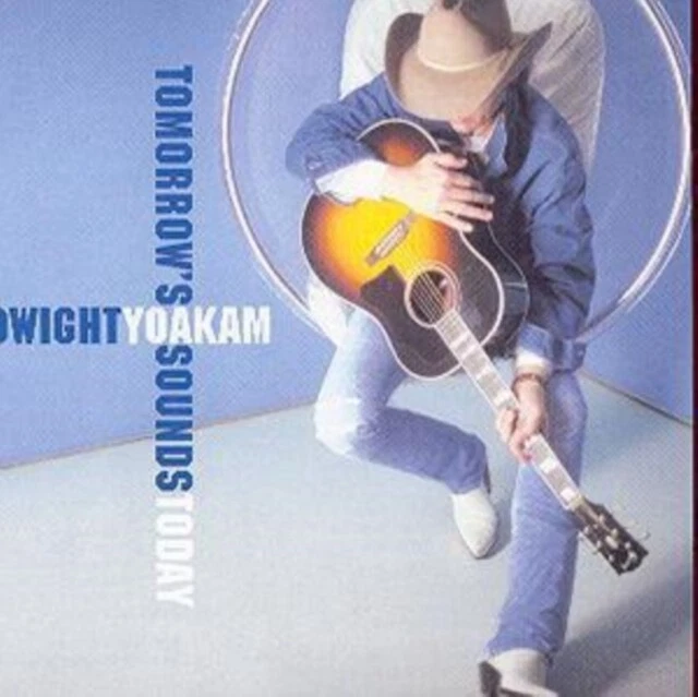Dwight Yoakam - Tomorrows Sounds Today - New CD - J7351A