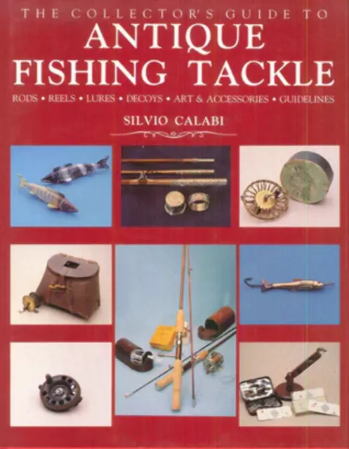 ANTIQUE FISHING REELS & RODS PRICE GUIDE COLLECTORS BOOK Bait Cast Spinning  Fly $49.95 - PicClick