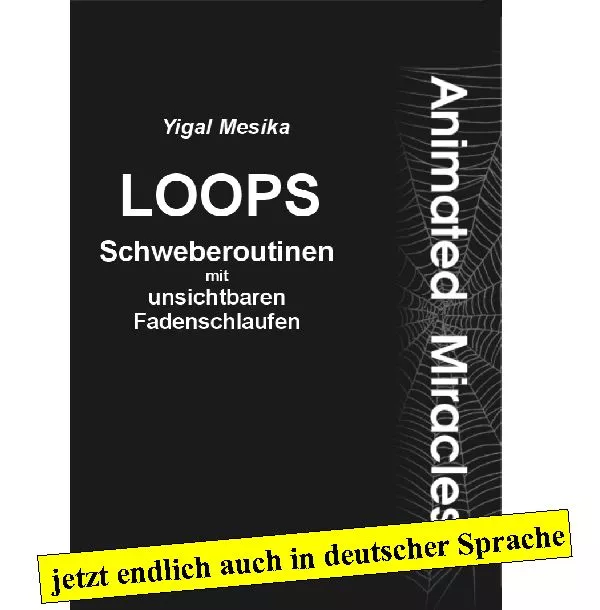 Loops - Yigal Mesika - Animated Miracles - Deutsches Buch Schweberoutinen 81031