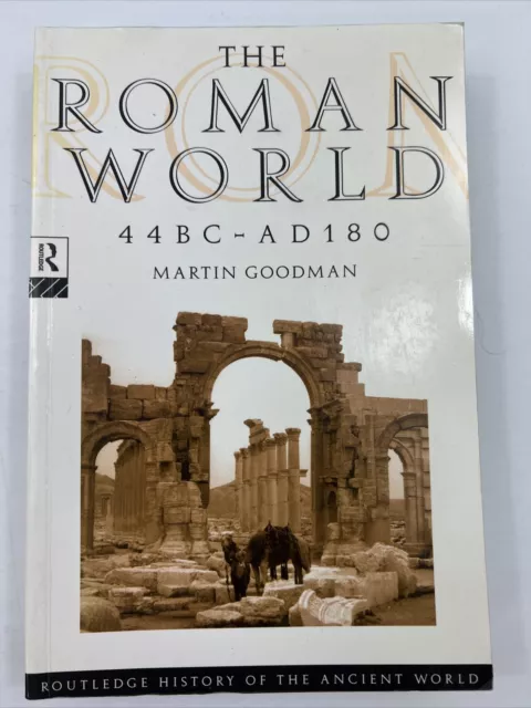 The Roman World 44 BC–AD 180 (The Routledge Hist... by Goodman, Martin Paperback