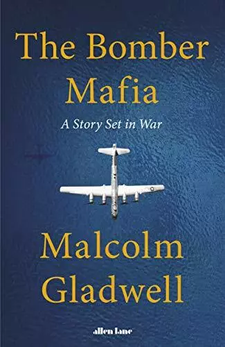 The Bomber Mafia: A Story Set in War by Gladwell, Malcolm Book The Cheap Fast