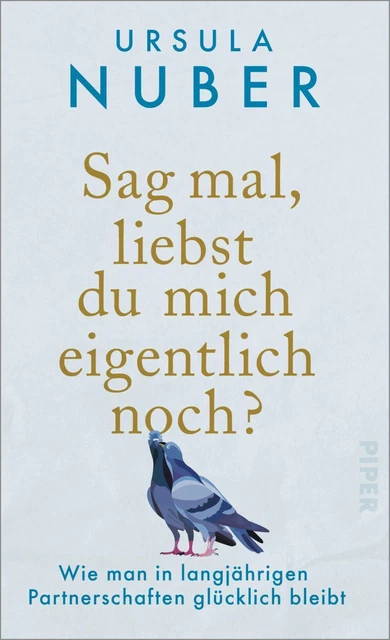 Ursula Nuber Sag mal, liebst du mich eigentlich noch?
