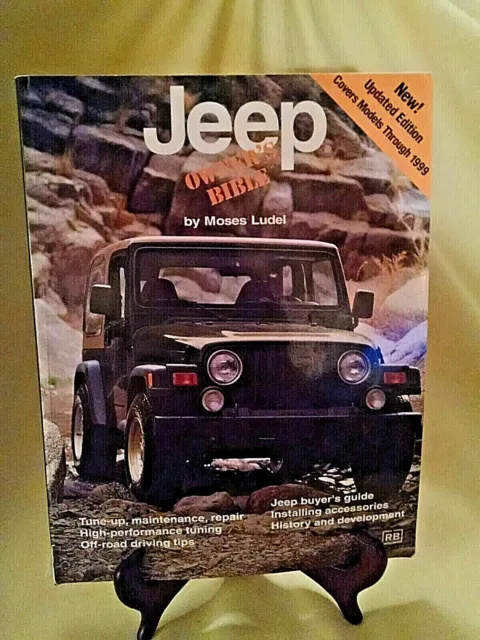 Jeep Owner's Bible By Moses Ludel New Edition Models Thru 1999 Bentley Pub 1998.