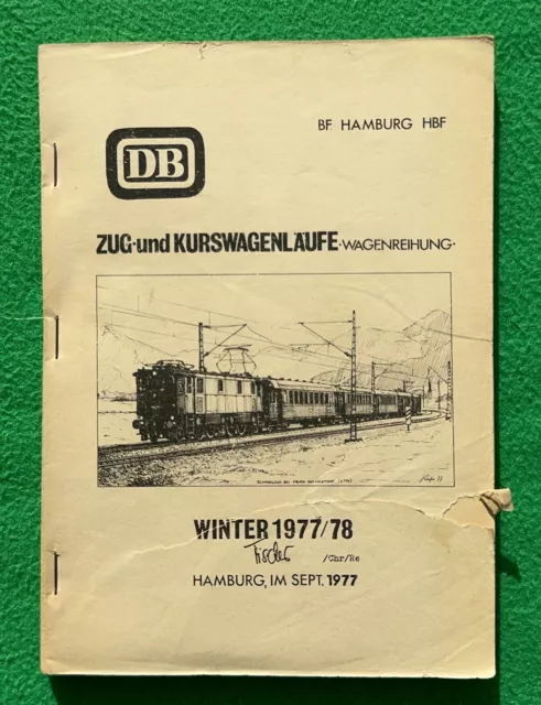 DB Zug- und Kurswagenläufe – Wagenreihung Winter 1977/78 Bf Hamburg Hbf