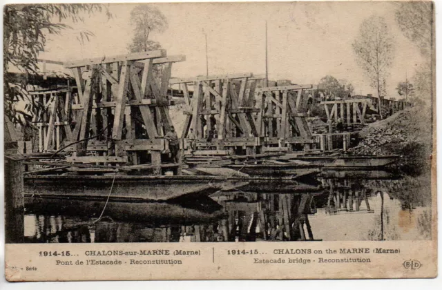 CHALONS SUR MARNE - Marne - CPA 51 - Militaires - pont de l'estacade reconstitué