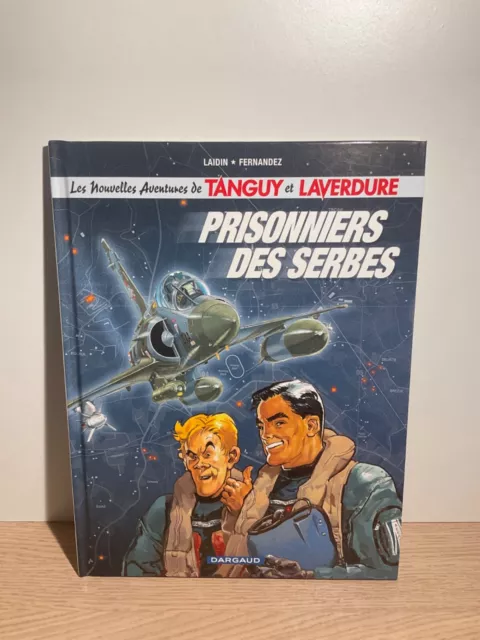 Les aventures de Tanguy et Laverdure. Prisonniers des Serbes. Dargaud 2002