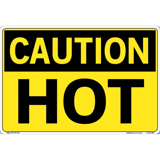 Vestil Caution Sign Decal Sign Message HOT Length 0.011 in Width 18.5 in