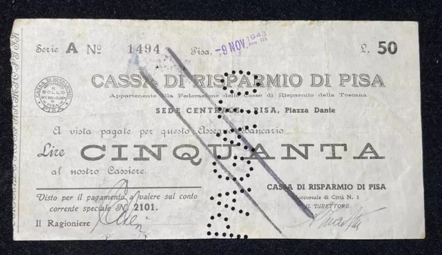 CASSA DI RISPARMIO DI PISA ASSEGNO 09.11.1943 A TAGLIO FISSO 50 Lire RSI 🇮🇹