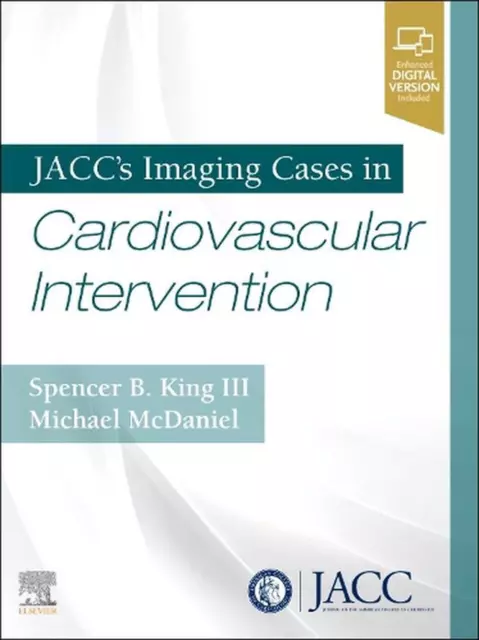 JACC's Imaging Cases in Cardiovascular Intervention by Spencer King (English) Ha