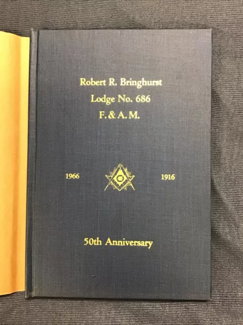 Robert R. Bringhurst Lodge No.686 F. & A. M. 50Th Anniversary & History Book