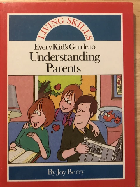 LIVING SKILLS EVERY Kid’s Guide to Understanding Parents £4.32 ...