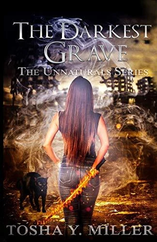 THE DARKEST GRAVE (THE UNNATURAL) By Tosha Y Miller *Excellent Condition*
