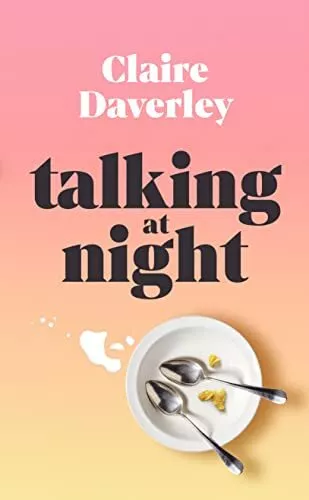 Talking at Night: 'A beautifully ob..., Daverley, Clair