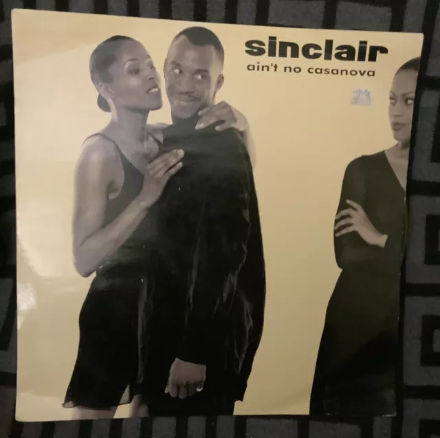 Sinclair - Ain’t No Casanova - 12’ Vinyl Single - 90’s Hip Hop