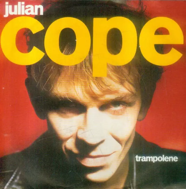 7" Julian Cope/Trampolene (Teardrop Explodes) D