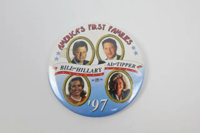 VTG Bill Hillary Clinton Al Gore Tipper America’s First Families Button Pin 1997