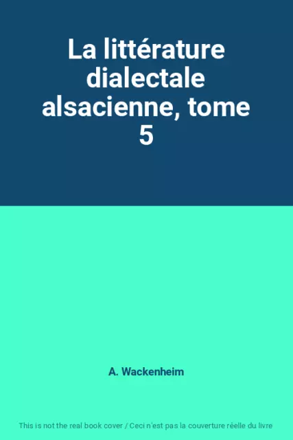 La littérature dialectale alsacienne, tome 5