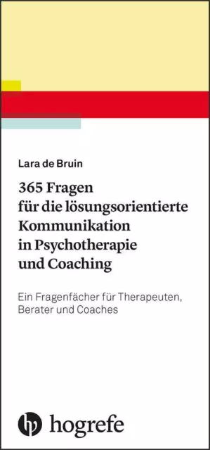 365 Fragen für die lösungsorientierte Kommunikation in Psychotherapie und...