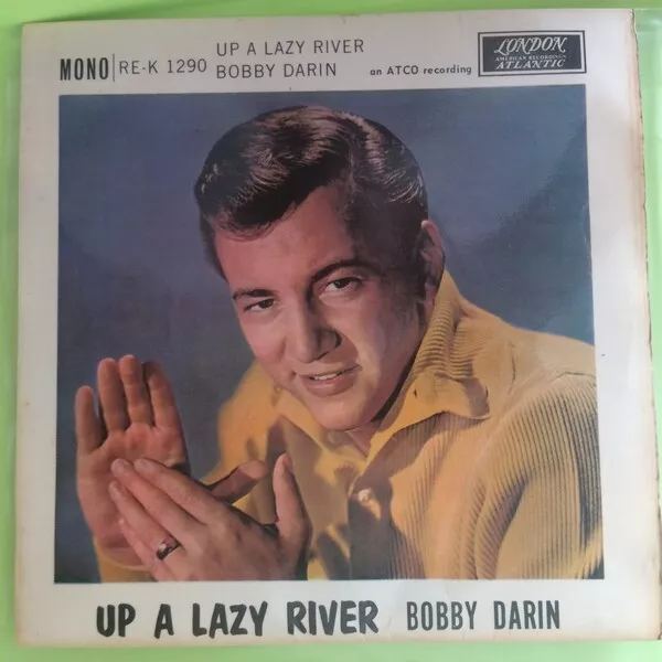 BOBBY DARIN Lazy River/OO-EE-Train 45rpm Vinyl Single London Atlantic 1960