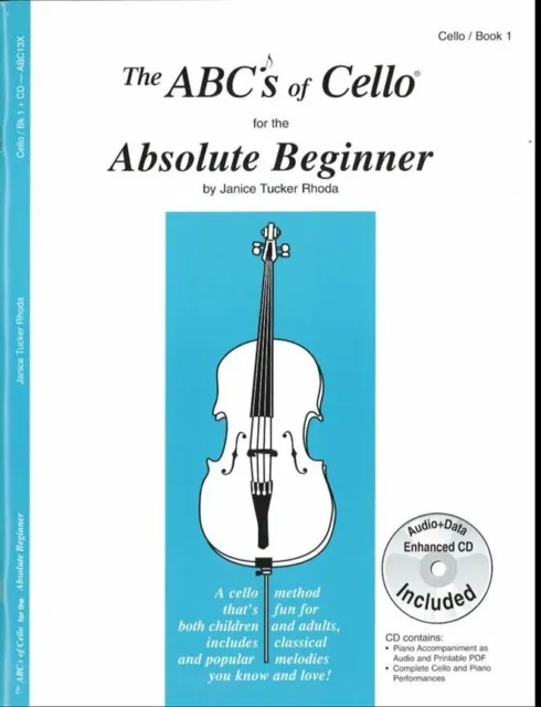 The ABCs Of Cello for The Absolute Beginner book with online material Book 1