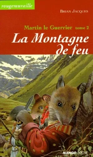 Martin le Guerrier, Tome 2 : La montagne de feu