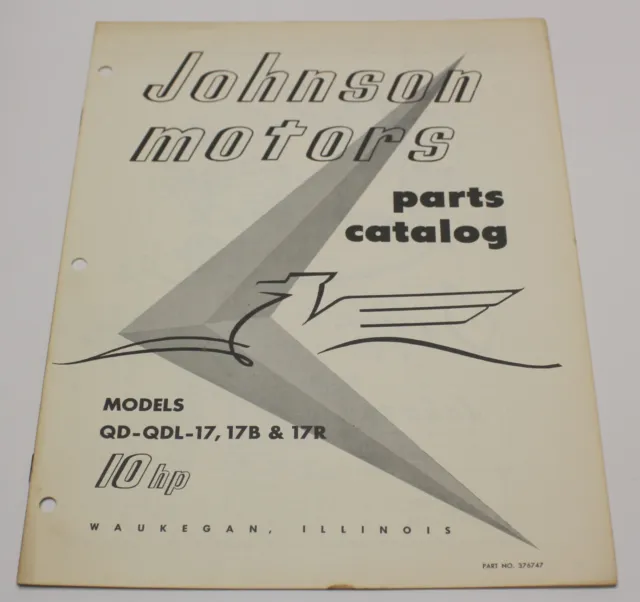 1963 Johnson Motors 10 HP Outboard Parts Catalog Models QD-QDL-17 17B 17R