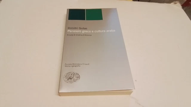 Pensiero greco e cultura araba - Gutas Dimitri, 14s25 Pensiero greco e cultura araba - Gutas Dimitri, 14s25